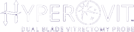 HYPERVIT® Dual Blade Vitrectomy Probe