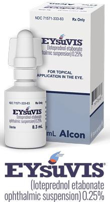 Image of an EYSUVIS bottle and carton. The packaging displays the name EYSUVIS (loteprednol etabonate ophthalmic suspension) 0.25%, labeled for topical application in the eye. The bottle shows an 8.3 mL size, and the Alcon logo appears on the carton.